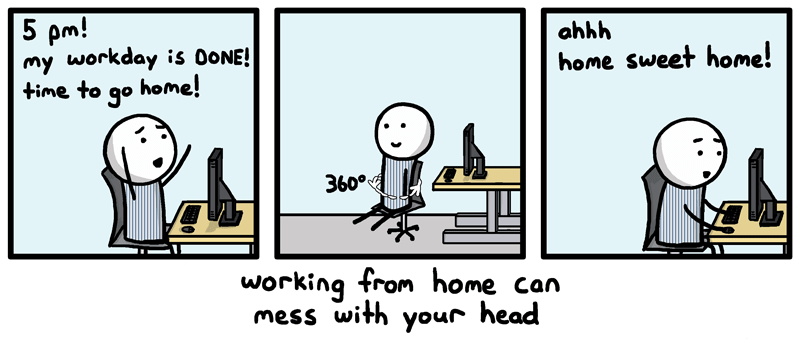 "Working from home can mess with your head" cartoon